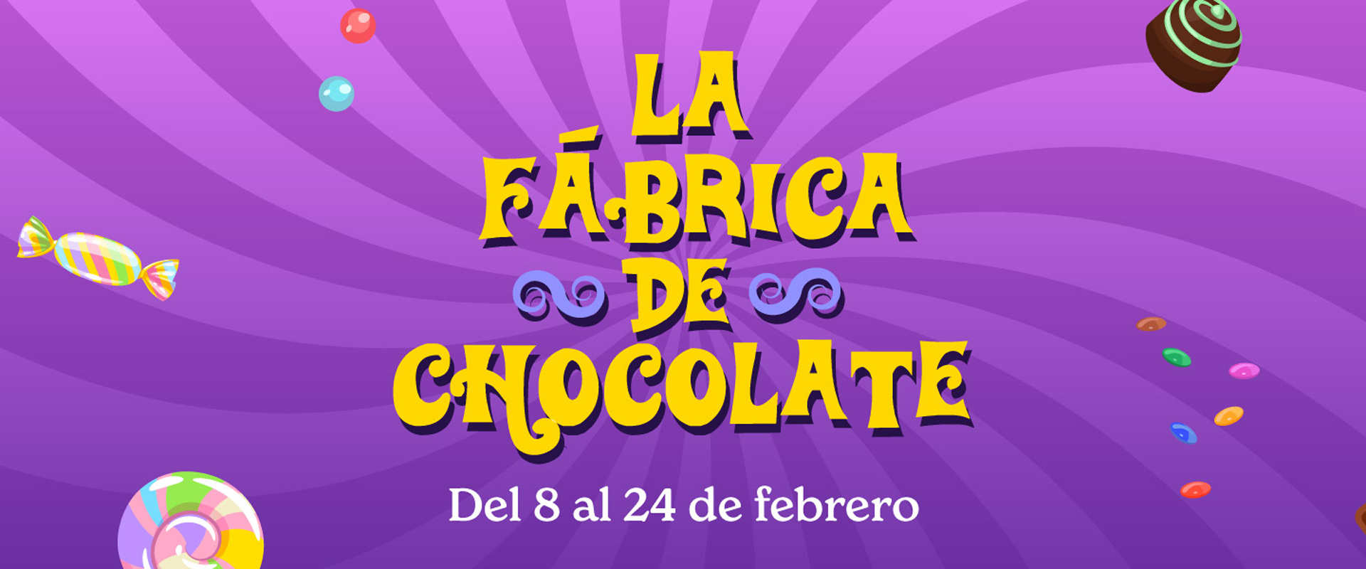 LA FÁBRICA DE CHOCOLATE 🎩​🍭​