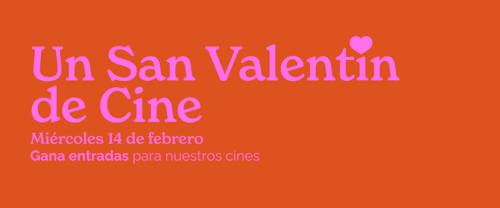 Vive un San Valentín de Cine 💖​